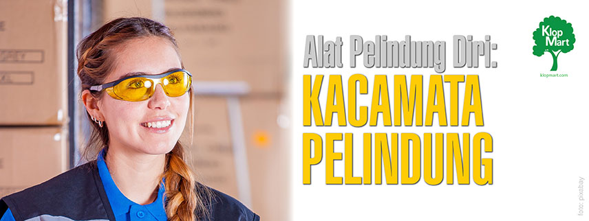 kacamata safety apd untuk pekerja k3