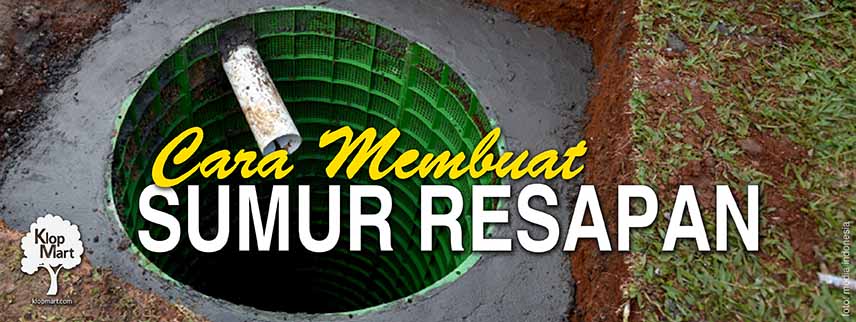 cara membuat sumur resapan