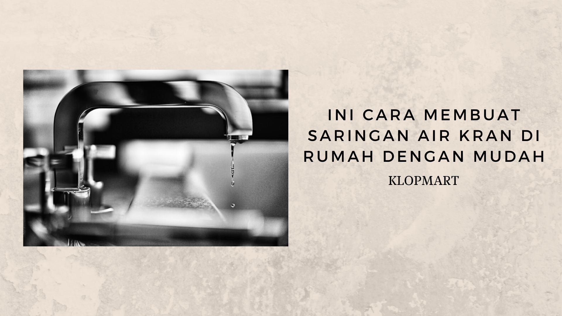 cara membuat saringan air kran di rumah