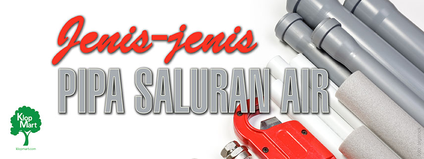 Jenis Pipa Saluran Air
