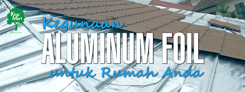 aluminium foil atap rumah