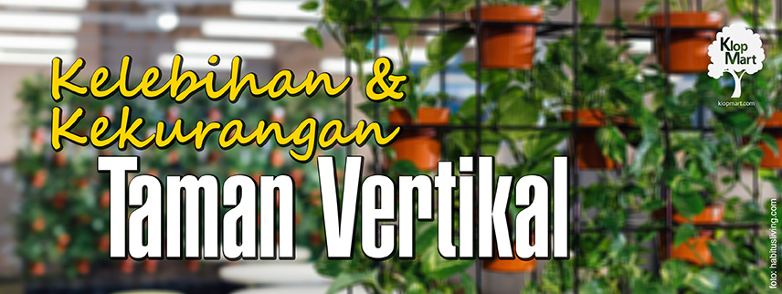 kelebihan dan kekurangan taman vertikal