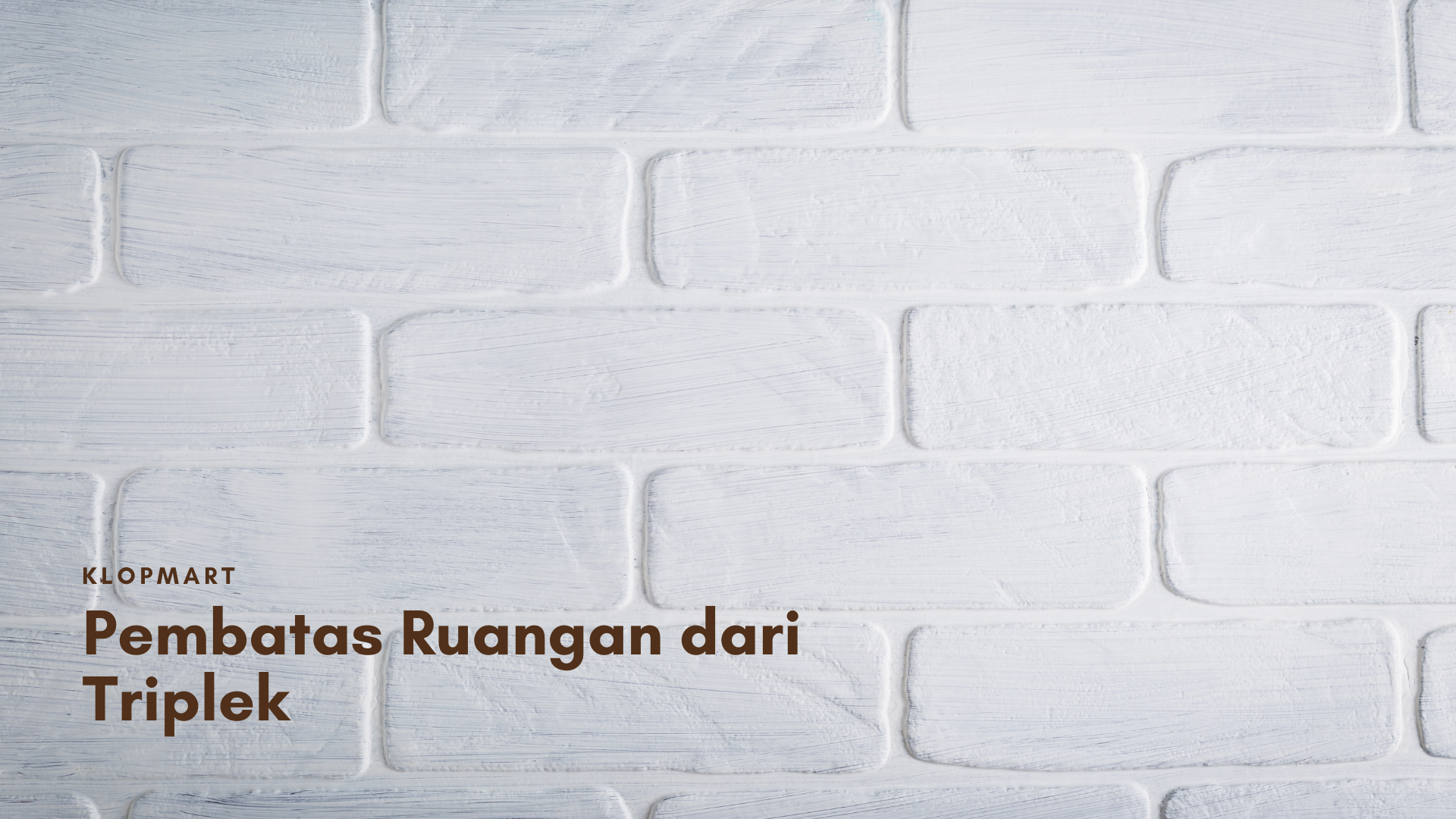 keunggulan pembatas ruangan dari triplek