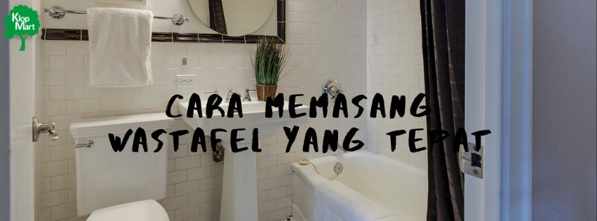 cara memasang wastafel