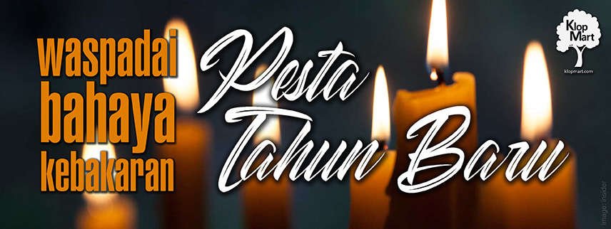 Penyebab Terjadinya Kebakaran Yang Harus Diwaspadai